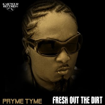 pryme_tyme-fresh_out_the_dirt_cover